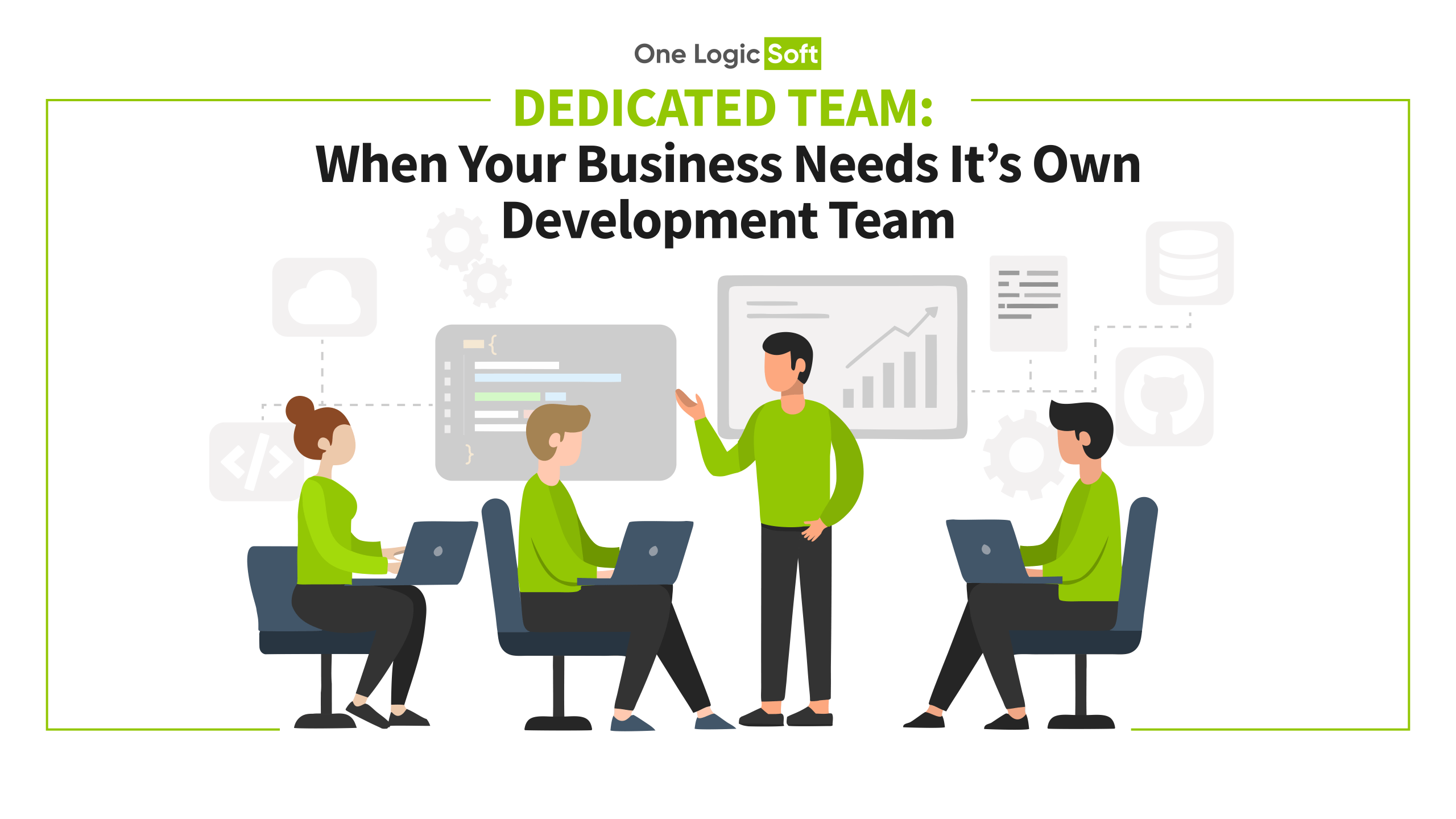 Dedicated Team: When Your Business Needs Its Own Development Team