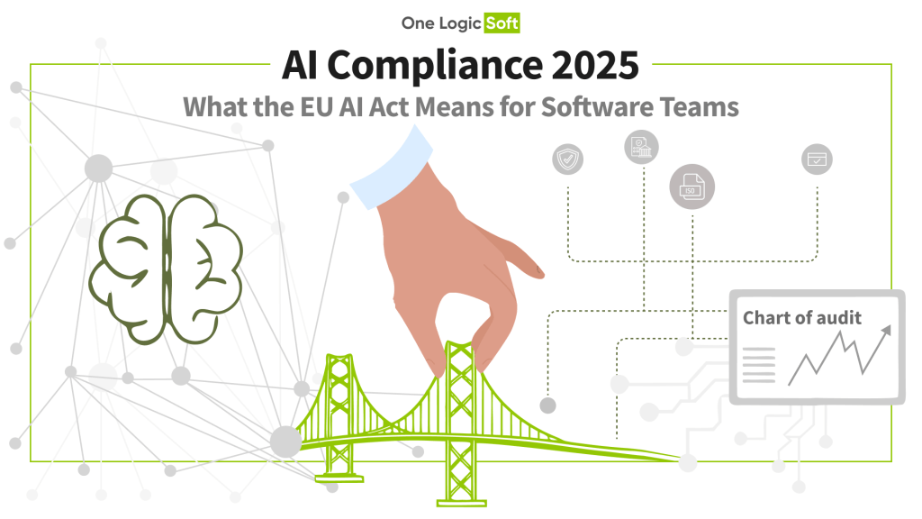 AI Compliance 2025: What the EU AI Act Means for Software Teams