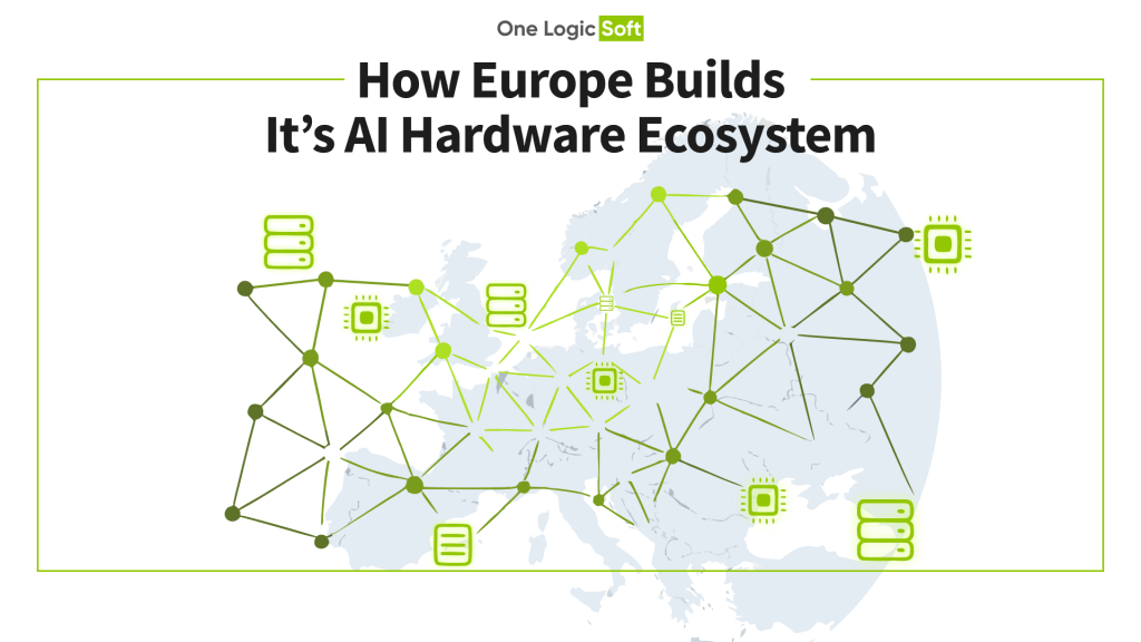 How Europe Builds Its AI Hardware Ecosystem