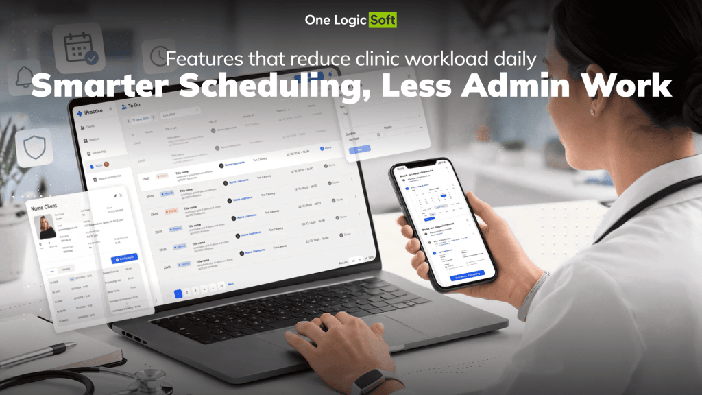 Online Appointment Scheduling for Clinics: What Features Actually Reduce Administrative Work