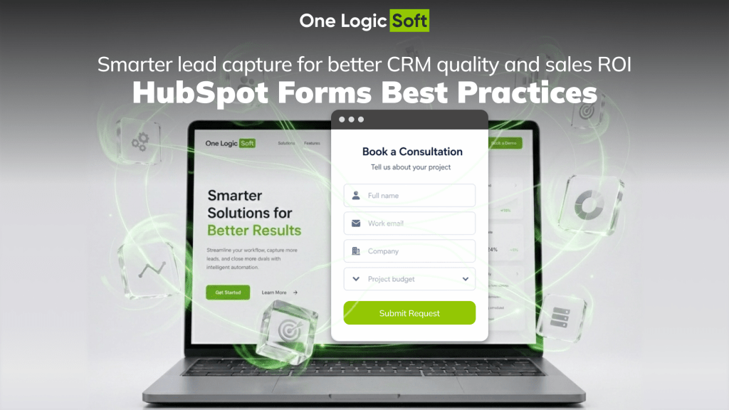 HubSpot Forms Best Practices for Lead Capture, CRM Quality and Sales ROI